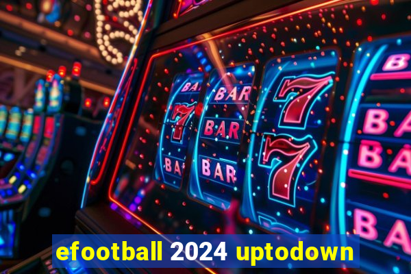 efootball 2024 uptodown